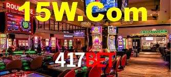 417Bet: Jogos de Caça-Níqueis-Altas Recompensas, Roleta-Velocidade, Blackjack-Desafios Máximos